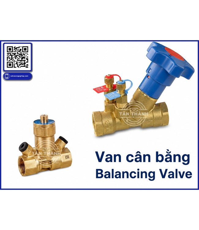 Cách lựa chọn van cân bằng phù hợp cho hệ thống đường ống | Kiến thức từ Tân Thành