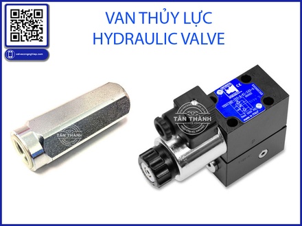 Van thủy lực là gì? Cấu tạo, phân loại và ứng dụng trong công nghiệp