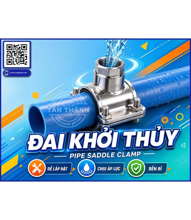 Cách chọn đai khởi thủy, đai nối khởi thủy phù hợp cho từng hệ thống đường ống