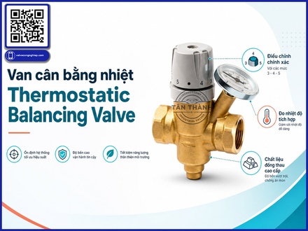 Van cân bằng nhiệt là gì? Cấu tạo, nguyên lý hoạt động và ứng dụng trong hệ thống đường ống