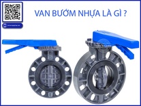 Van bướm nhựa là gì? Phân loại, nguyên lý hoạt động và những điều cần biết