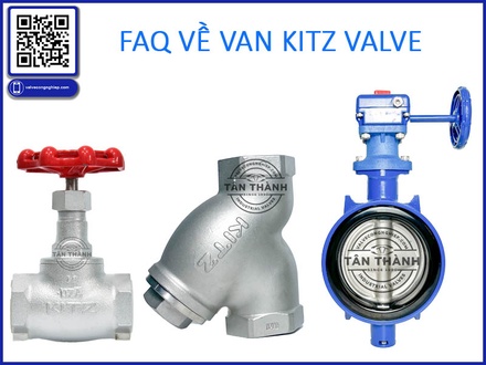 Đại lý van Kitz là gì và vì sao được quan tâm?