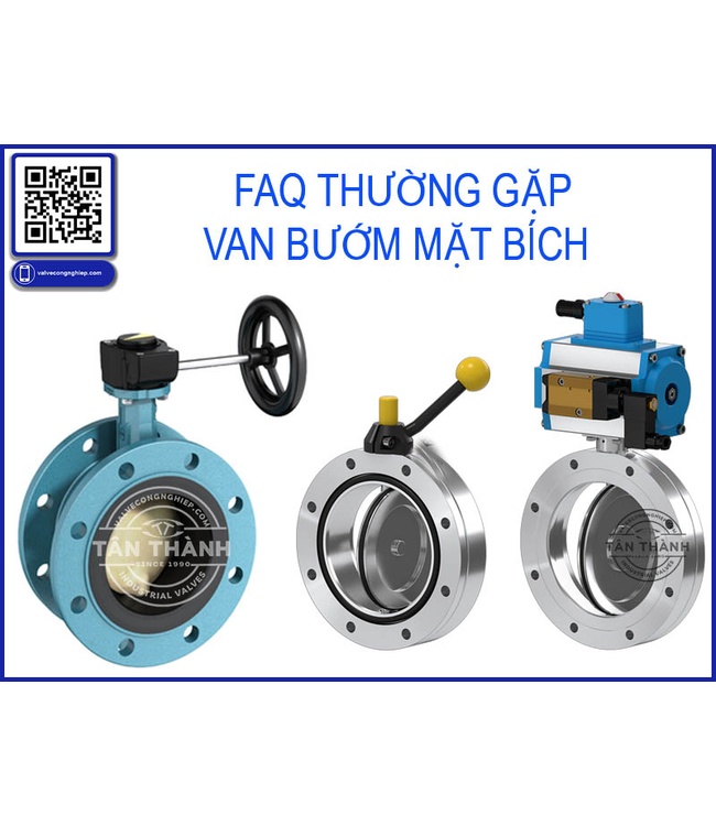 Phân loại van bướm mặt bích & cách lựa chọn đúng chuẩn